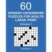 Spanish Crossword Puzzles for Adults Large Print - Volume 1