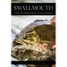 Smallmouth: Modern Fly-Fishing Methods, Tactics, and Techniques