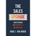 The Sales Upgrade: Mastering The Seven Rs of Selling