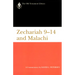 Zechariah 9-14 & Malachi (Otl): A Commentary