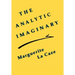 The Analytic Imaginary: The United States and the Struggle for Indonesian Independence, 1945-49