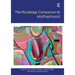 The Routledge Companion to Motherhood