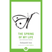 The Spring of My Life: And Selected Haiku