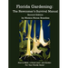 Florida Gardening: The Newcomer's Survival Manual