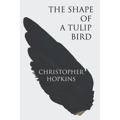 The Shape of a Tulip Bird