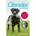 The Labrador Handbook: The Definitive Guide to Training and Caring for Your Labrador