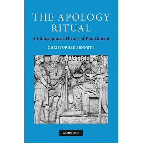 The Apology Ritual: A Philosophical Theory of Punishment