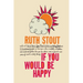 If You Would be Happy