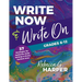 Write Now & Write On, Grades 6-12: 37 Strategies for Authentic Daily Writing in Every Content Area