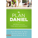 El plan Daniel: 40 d��as hacia una vida m��s saludable = The Daniel Plan = The Daniel Plan