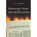 Elementary Study of the Revelation
