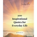 200 Inspirational Quotes For Everyday Life