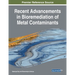 Recent Advancements in Bioremediation of Metal Contaminants