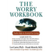 The Worry Workbook: Twelve Steps to Anxiety-Free Living
