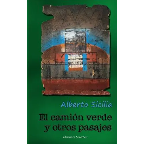 El Camión Verde Y Otros Pasajes