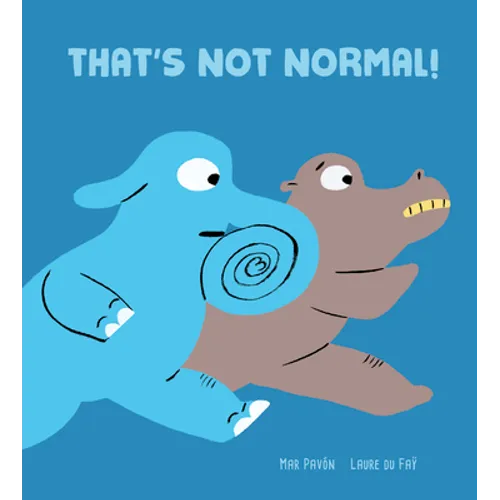 That's Not Normal!