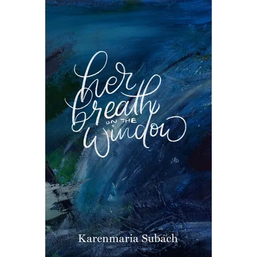 Her Breath on the Window