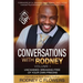 Conversations With Rodney: Volume 1, Unchained: Breaking Free of Your Own Prisons