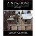 A New Home - Who'll Follow or Glimpses of Western Life