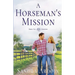 A Horseman's Mission