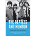The Beatles and Humour: Mockers, Funny Papers, and Other Play
