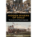 Hidden Rivers of Gold