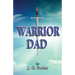 Warrior Dad