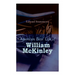 American Boys' Life of William McKinley: Biography of the 25th President of the United States