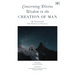 Concerning Divine Wisdom in the Creation of Man