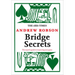 The Times: Bridge Secrets: The Expert's Guide to Improving Your Game