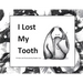 I Lost My Tooth