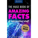 The Huge Book of Amazing Facts and Interesting Stuff 2023: Mind-Blowing Trivia Facts on Science, Music, History + More for Curious Minds