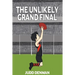 The Unlikely Grand Final