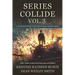 Series Collide, Volume 3