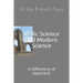 Vedic Science and Modern Science: A Difference of Approach