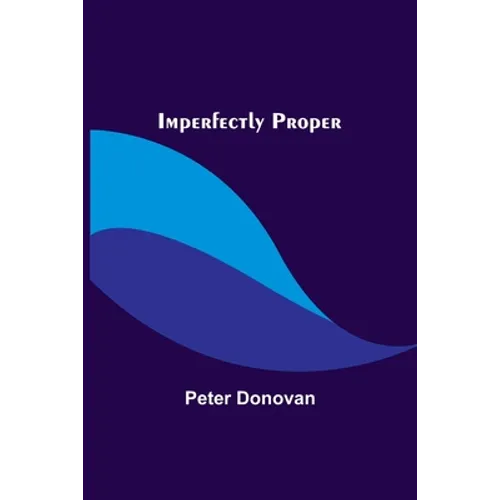Imperfectly Proper