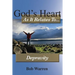 God's Heart As It Relates To Depravity