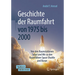 Geschichte Der Raumfahrt Von 1975 Bis 2000: Von Den Raumstationen Saljut Und Mir Zu Den Raumfähren Space Shuttle Und Buran