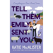 Tell Them Emily Sent You