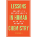 Lessons In Human Chemistry: Secrets To Relationships That Last Forever