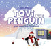 Tovi the Penguin: goes away for Christmas
