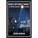 Magic Internet Money: A Book About Bitcoin
