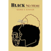 Black No More: Being an Account of the Strange and Wonderful Workings of Science in the Land of the Free, A.D. 1933-1940