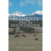 Moments From The Mountainside
