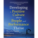 Developing a positive culture where people and performance thrive