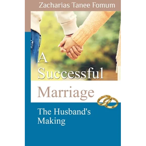 A Successful Marriage: The Husband's Making