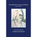 The Old Stoic Faces the Mirror: A Life in Poems