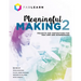 Meaningful Making 2: Projects and Inspirations for Fab Labs and Makerspaces