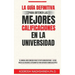 La Guía Definitiva Para Obtener Las Mejores Calificaciones En La Universidad: El Manual Más Conciso Para Tu Éxito Universitario - Lo Que Hacen Los Mej