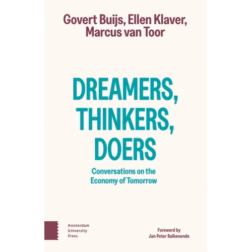 Dreamers, Thinkers, Doers: Conversations on the Economy of Tomorrow